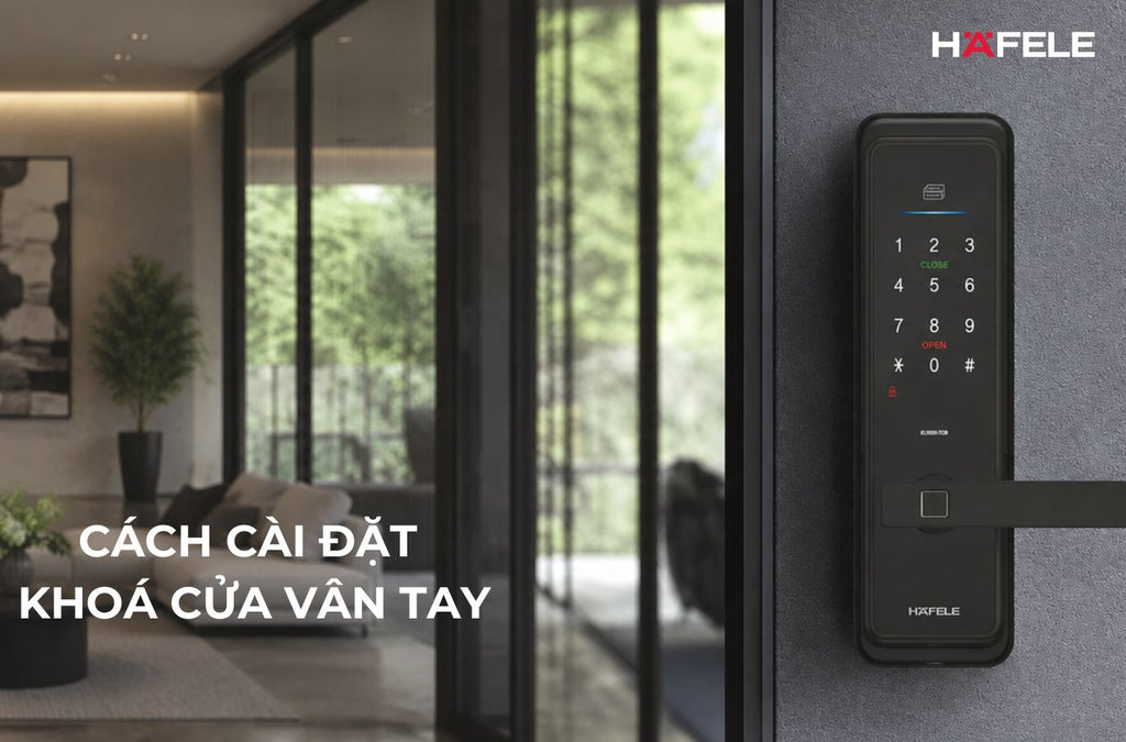 cách cài đặt khoá cửa vân tay 