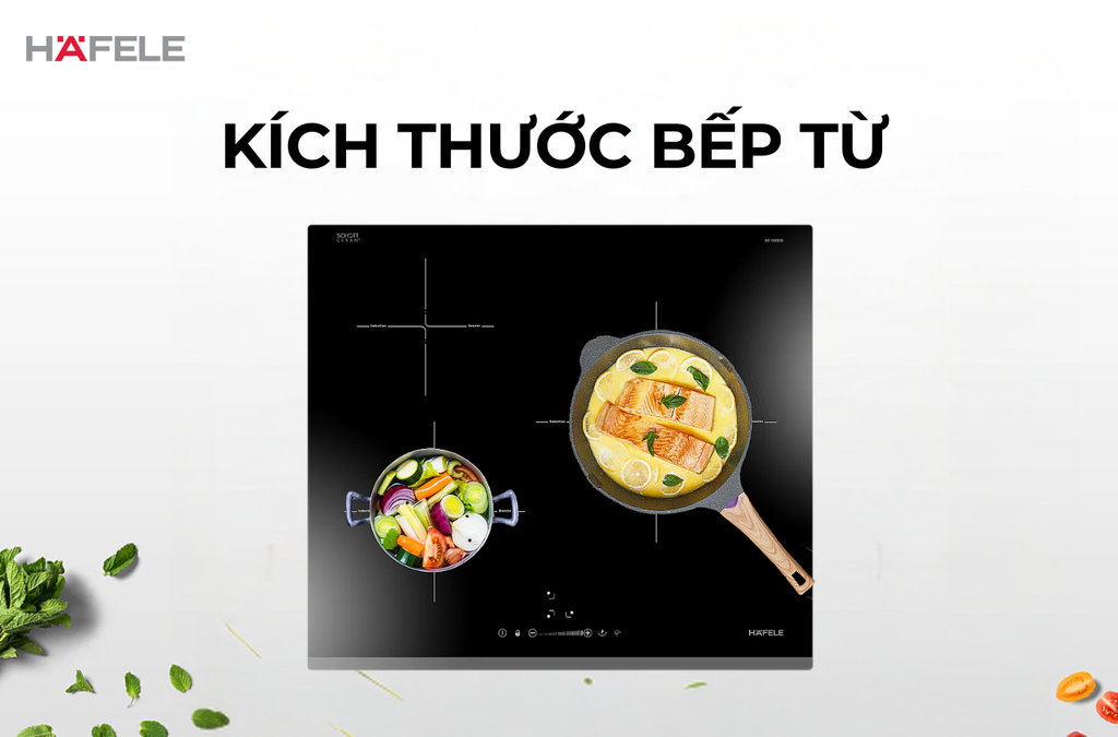 Tổng hợp kích thước 4 loại bếp từ và cách đo không gian lắp đặt