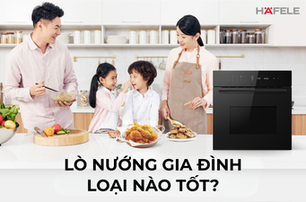 LÒ NƯỚNG GIA ĐÌNH LOẠI NÀO TỐT? GỢI Ý 8 THƯƠNG HIỆU CAO CẤP NHẤT
