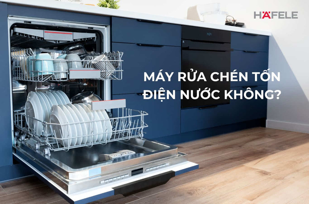 Máy rửa chén có tốn điện nước không?